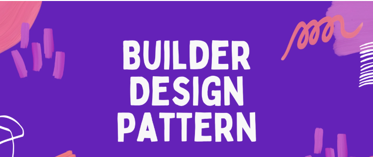 Builder Design Pattern Tutorial with Practical Examples in Java ...